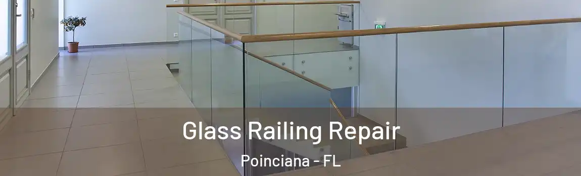  Glass Railing Repair Poinciana - FL